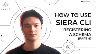 How to use Siera CLI: Registering a Schema (Part 4)