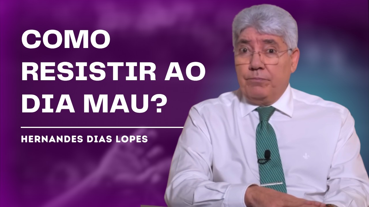 É PRECISO PODER PARA ENFRENTAR O MAL - HERNANDES DIAS LOPES