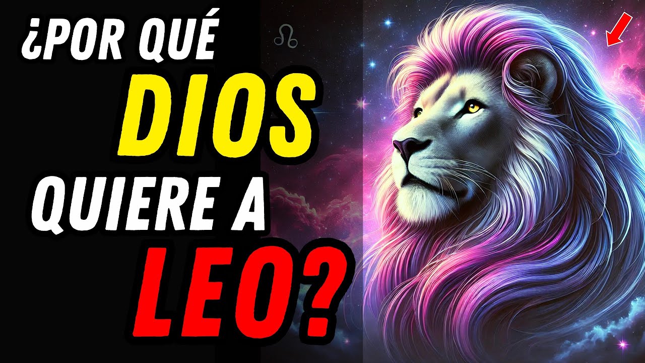 ¿POR QUÉ DIOS AMA TANTO A LEO? ♌💖 25 Razones Sagradas Que Solo Tu Alma Puede Comprender 🦁
