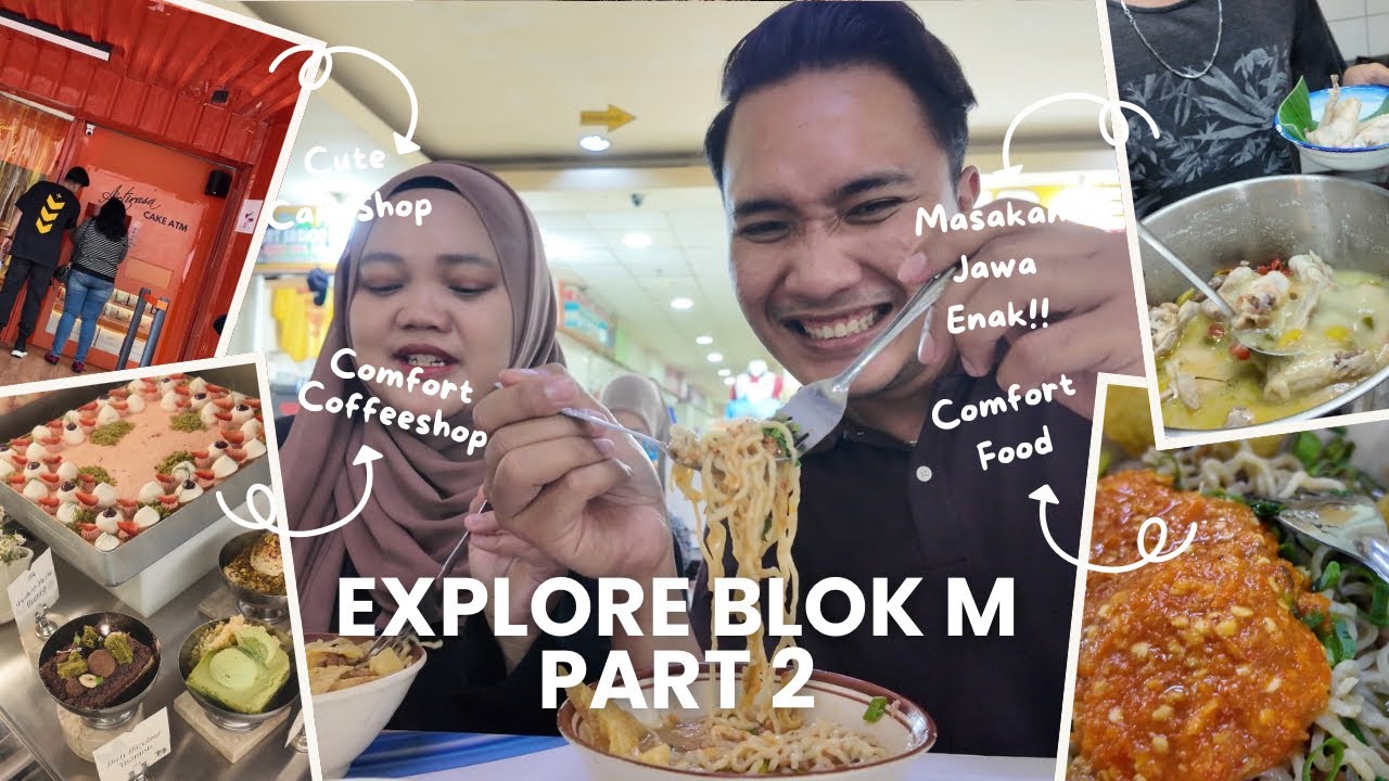 EXPLORE BLOK M PART 2 | HUNTING KULINER ENAK DAN VIRAL DI BLOK M