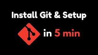 How to Install Git & Setup