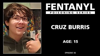 FENTANYL KILLS: Cruz Burris' Story