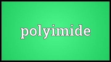 Polyimide Meaning