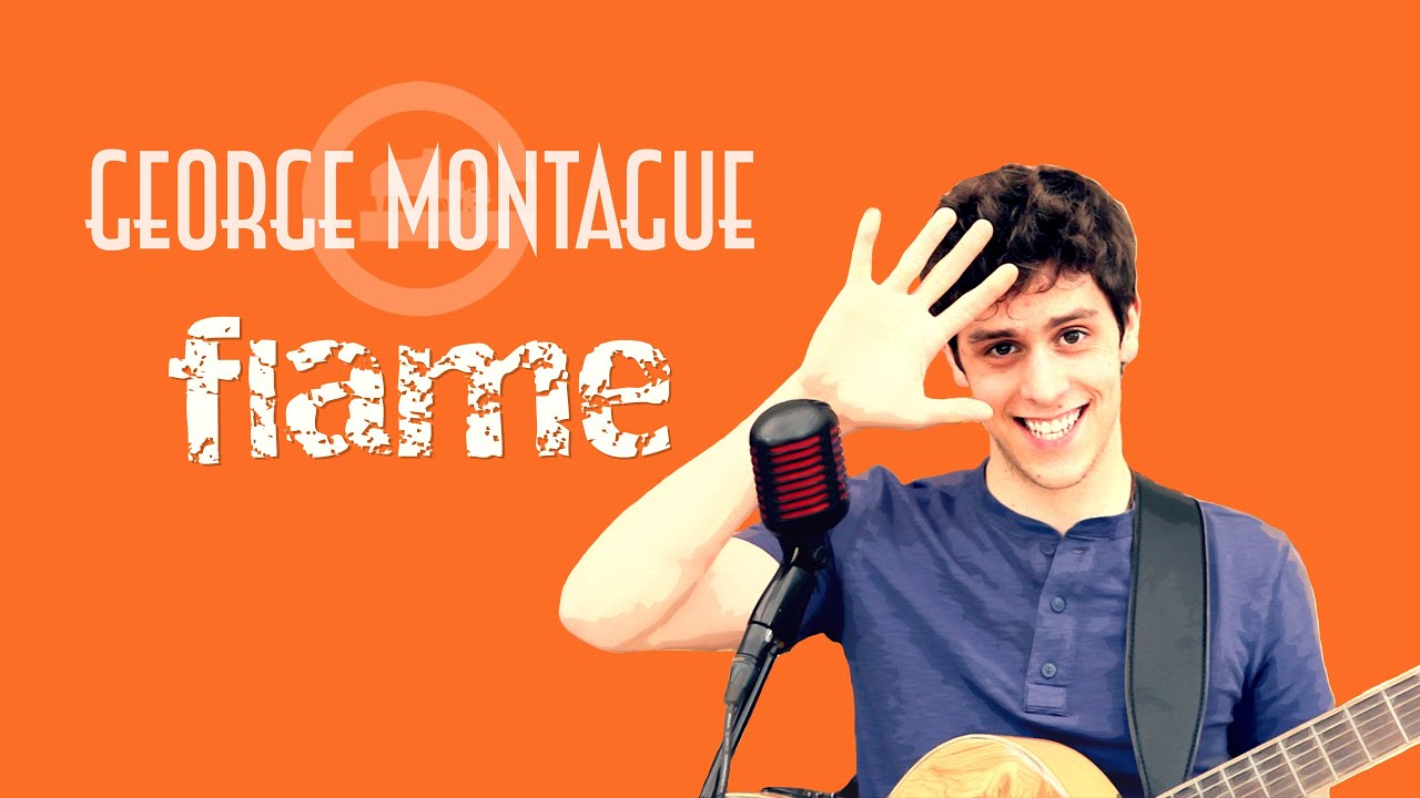 Watch George Montague - Flame on YouTube Watch George Montague - Flame on YouTube