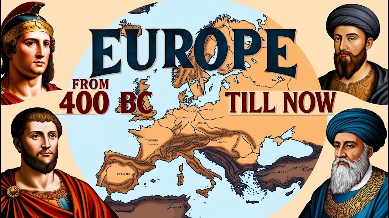 Full history of Europe from 400 BC till now: Every year