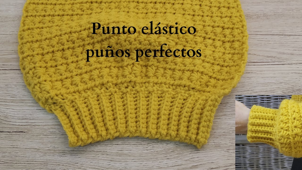 Punto Elástico a Crochet puños Perfectos