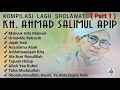 Kompilasi Lagu SHOLAWAT KH. Ahmad SALIMUL APIP (Part 1)