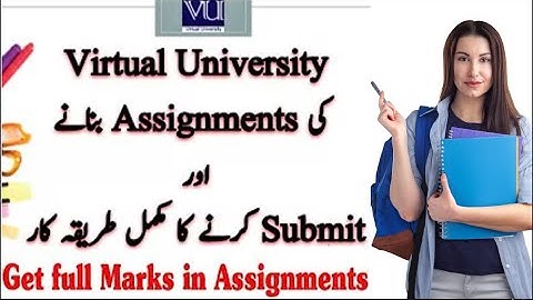 How To Submit Assignments | Virtual University Of Pakistan | Assignments kesy submit karain