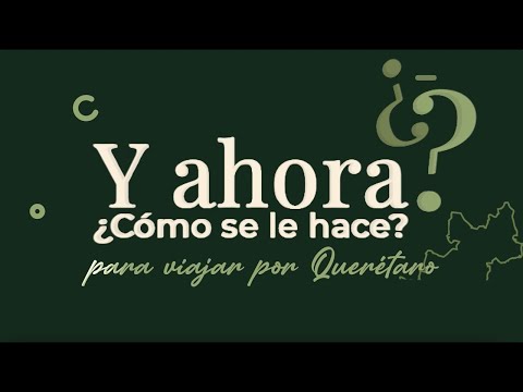 Y ahora ¿Cómo se le hace para viajar por Qro? –Romance entre Viñedos Queretanos