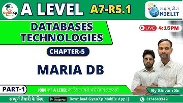 Chapter 5 (Part-1) || Maria DB || A7-R5.1 || A Level  || GyanXp