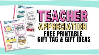 Free Printable Teacher Appreciation Gift Tags & Ideas