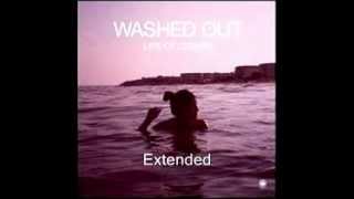 Washed Out - Feel It All Around Extended