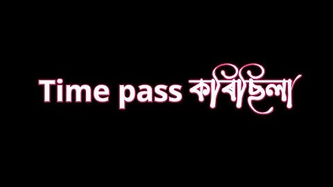 Time ⏲️pass কৰিছিলা 😓Assamese sad status/assmese status @abhicreation