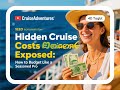 Hidden cruise costs exposed. How to budget like a seasoned PRO.#CruiseAdventures #CruiseLife