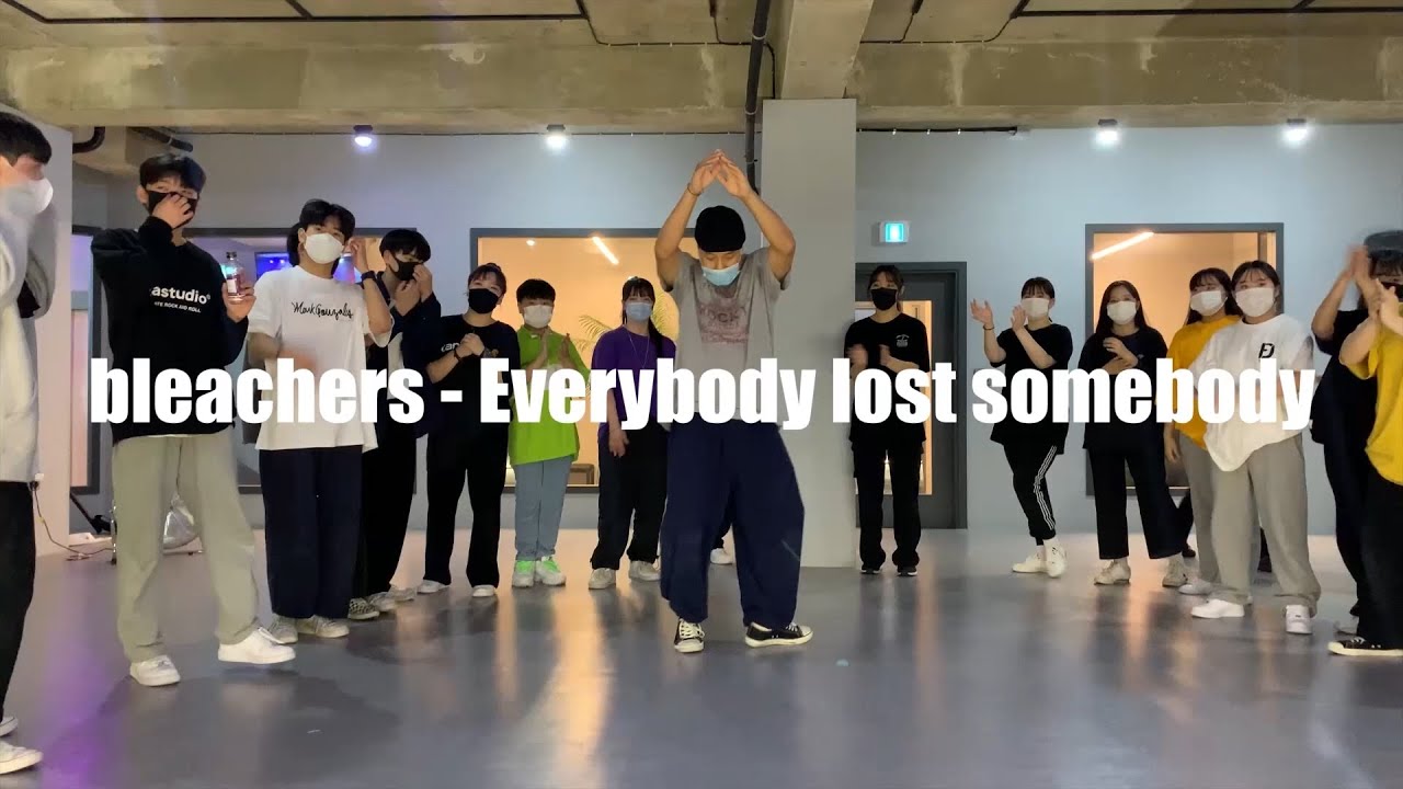 Bleachers Everybody Lost Somebody kalvin kim choreography FEELINGDANCE YouTube