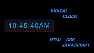 Digital Clock using HTML, CSS & Javascript Guide