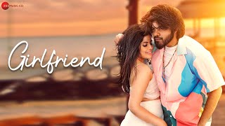 Girlfriend - Official Music Video | Sehnoor | Aman Prajapat | Piyush Ambhore | Elfyv Music