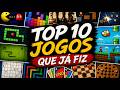 Os 10 MELHORES jogos que eu já programei