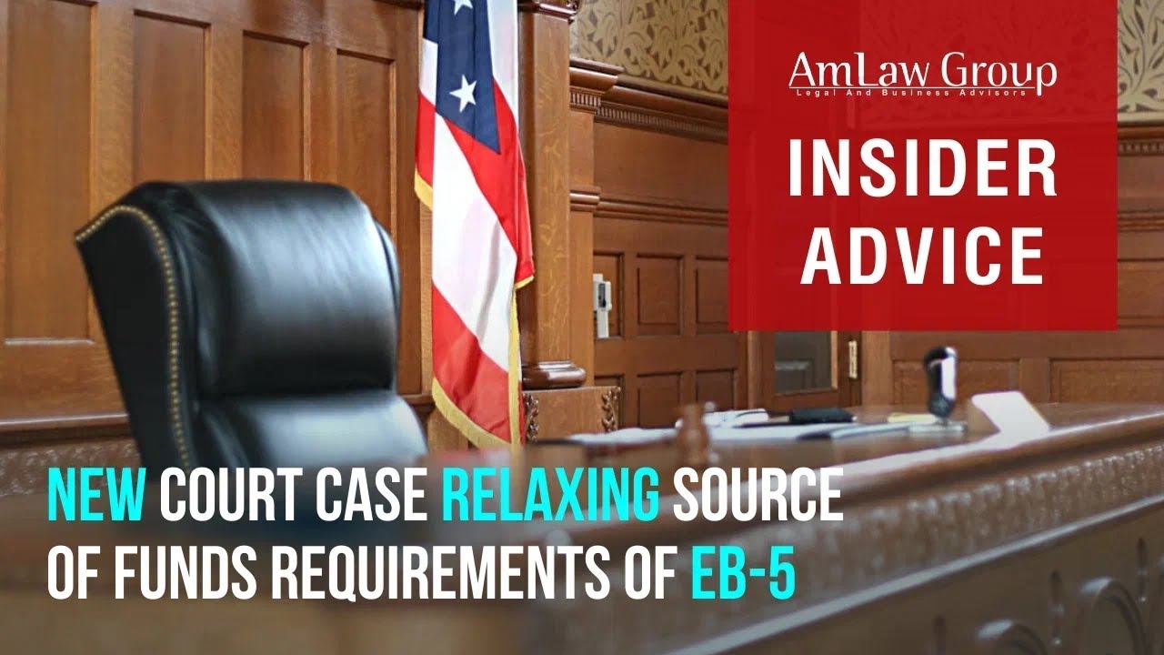 New Court Case Relaxing Source of Funds Requirements of EB-5