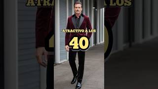 Cómo verte más atractivo después de los 40 y 50 (sin cambiar quién eres)