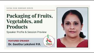 Dr. P.r. Geetha Lekshmi Packaging Of Fruits, Vegetables And Products.