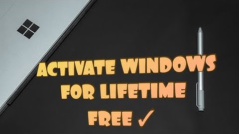 How To Activate Windows 7 Free For Lifetime 2021