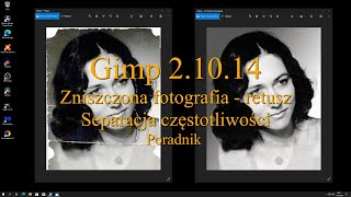 Gimp 2.10.14 Zniszczona fotografia Retusz Separacja częstotliwości Poradnik screenshot 3