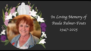 In Loving Memory of Paula June Palmer Fouts 1947-2025