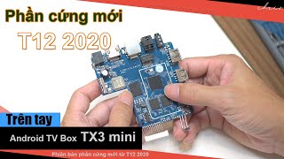 Mở hộp TX3 mini 2021 phiên bản phần cứng mới