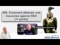 Comment dtecter une mauvaise agence seo 1re partie  vido seo abondance n200