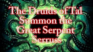 The Druids of Tal Summon the Great Serpent Serruss - Abysmii