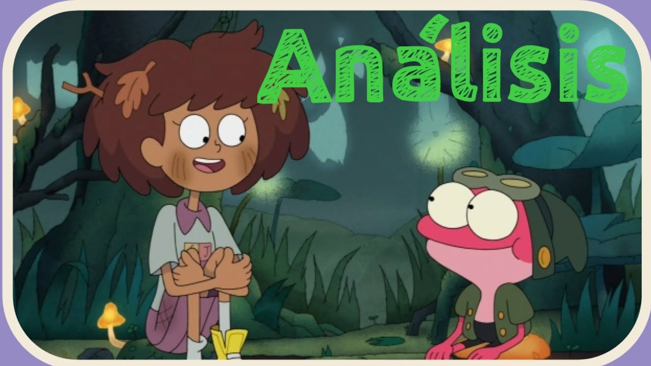 Análisis "Anne or Beast" Capitulo 1A Temporada 1 / Amphibia