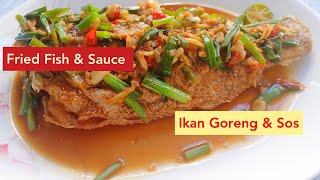 Fried Fish & Sauce | Ikan Goreng & Sos