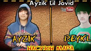 Reykl ft ayzik [ Lil Jovid ] - Насузона Мара Сабр