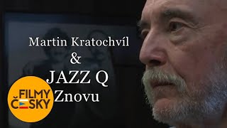 MARTIN KRATOCHVÍL & JAZZ Q ZNOVU