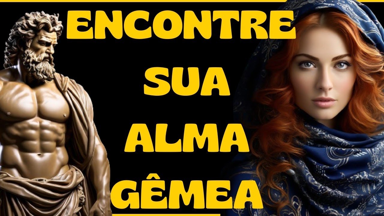 Descubra sua verdadeira Alma Gêmea - FILOSOFIA ESTOICA