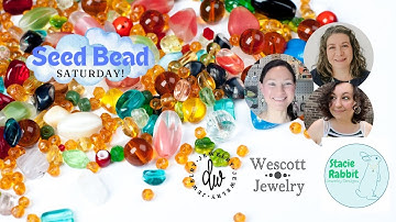 Seed Bead Saturday Stitch Party! Right Angle Weave Beading