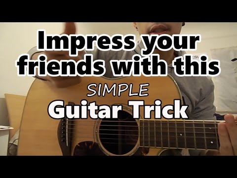 impress-your-friends-with-this-simple-guitar-trick!!