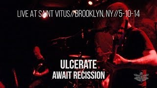 LIVE: Ulcerate - "Await Recission"