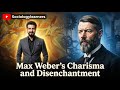 Max Weber's Charisma and Disenchantment: The Vocation Lectures
