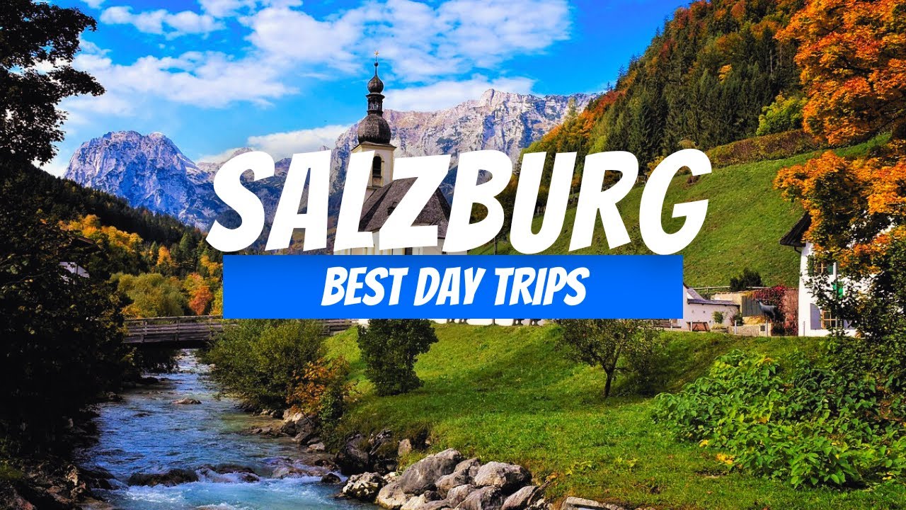 Top 8 Best Day Trips from Salzburg | Salzburg Day Trip Destinations
