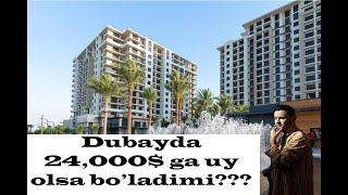 Dubaydan 24,000$ uy olsa bo'ladimi va yana boshqa to'lovlari bormi? #Dubay #kochmasmulk