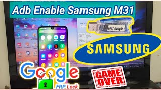 Samsung M31 Frp Unlock 🔓 Umt Adb Enable 2024