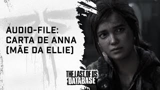 Tudo o que sabemos sobre Anna, a mãe de Ellie, de The Last of Us