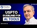 USPTO Guidelines for AI Tools and IP Author
