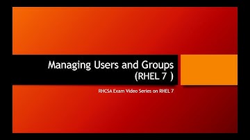 User and Group Management in RHEL 7