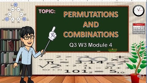 Permutation and Combination - Quarter 3 , Week 3