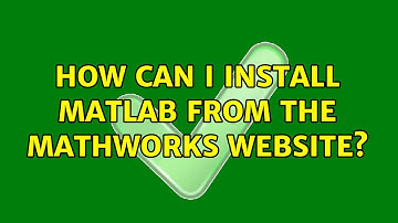 Ubuntu: How can I install Matlab from the Mathworks website? (3 Solutions!!)