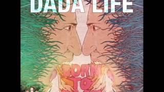 Born To Rage - Dada Life (USA Version) Resimi