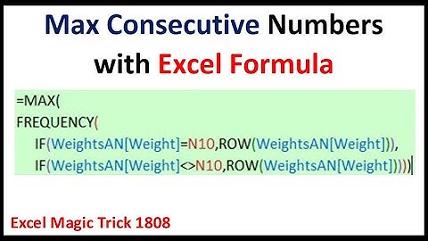 Excel Formula to Count Max Consecutive Items in a Column -FREQUENCY, IF & MAX functions. EMT 1808
